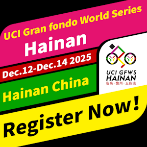 2025 UCI Gran Fondo Hainan Island - December 12-14 - Register NOW!