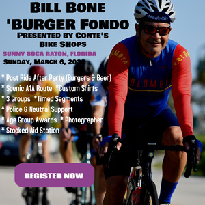 Register now for the Bill Bone Fondo, Boca Ratan, FL - March 6th