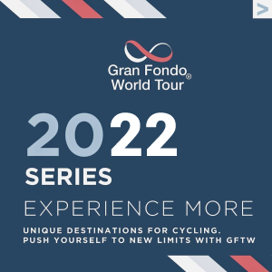 2022 Gran Fondo World Tour® Series