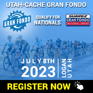 Utah-Cache Gran Fondo, July 8th, Logan UT - Find Out More!