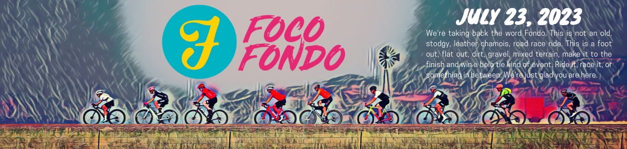 2023 FoCo Fondofest, July 23rd - Fort Collins, CO
