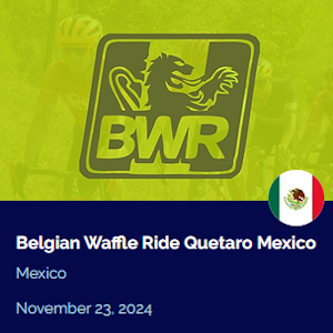 Belgian Waffle Ride Quetaro Mexico, November 23rd