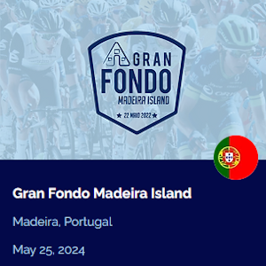 Gran Fondo Madiera Island, May 25th