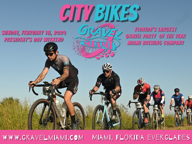 Register NOW for Gravel Miami p/b by City Bikes, February 18, 2023!