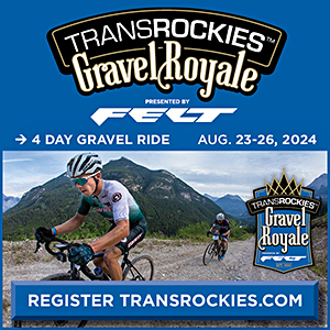 2024 TransRockies Gravel Royale, Aug 23-26 - Register Now!