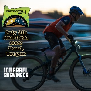 Oregon 24/12, Bend, OR, July 9-10, 2022 - REGISTER NOW!